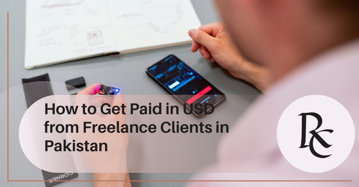 How to Get Paid in USD from Freelance Clients in Pakistan