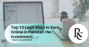 Top 10 Legit Ways to Earn Online in Pakistan (No Investment)