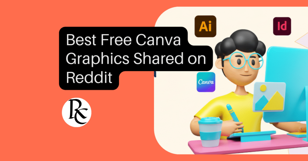 Best Free Canva Graphics Shared on Reddit (2025 Guide)
